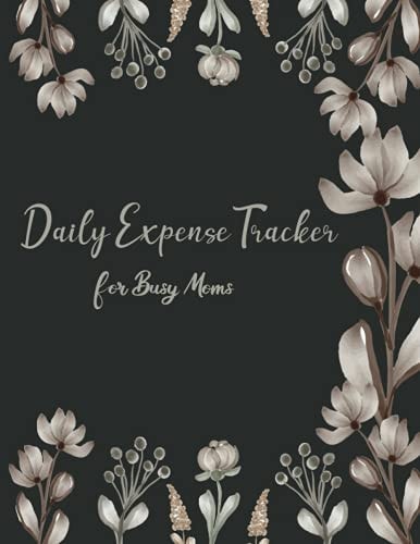 Daily Expense Tracker for Busy Moms: Budget Planner and Monthly Bill Organizer