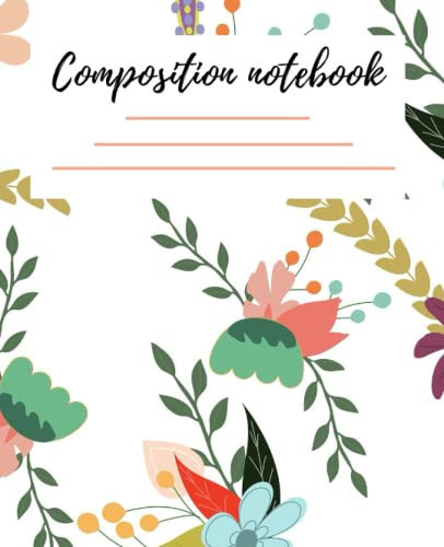 Composition Notebook : Soft Cover Girls Wide Ruled Blank Lined Cute Notebook for Girls All Ages