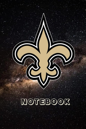 NFL New Orleans Saints : New Orleans Saints Notebook & Journal | Fan Essential | New Orleans Saints Fan Appreciation #5
