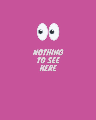 Nothing to see here Notebook Journal | 8”x10” | 100 Pages | Pink