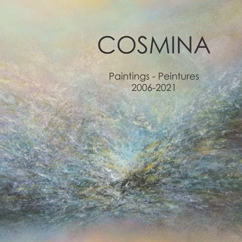 Cosmina: Paintings 2006-2021