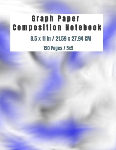 Graph Paper Composition Notebook: 8.5 x 11 In. / 21.59 x 27.94 CM / 120 Pages / 5 x 5