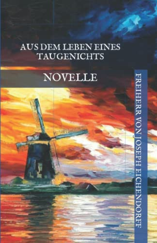 Aus dem Leben eines Taugenichts: Novelle (German Edition)