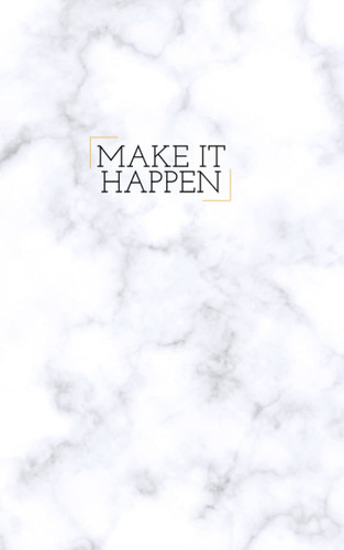 Make It Happen Journal Notebook: Marbel Design Journal Diario con Diseño de Marmol (Spanish Edition)