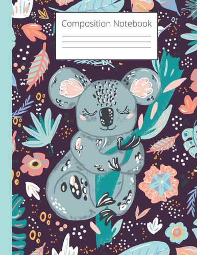 Composition Notebook: Pretty Wide Ruled Notebook Lined School Journal, With Cute Tropical Floral Pattern. For Women, Kids, Teens, Students... (Composition Notebooks with other cover options!)