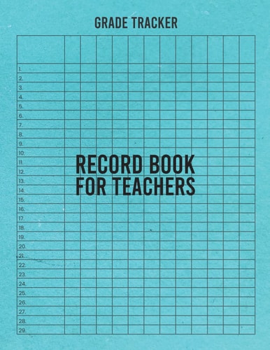 Record Book for Teachers: Grade and Attendance Book, 100 Pages Gradebook for Teachers to Record Class Students' Grades & Lessons