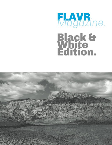 FLAVR Magazine: Black & White Edition.