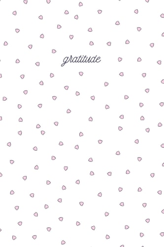 GRATITUDE: A Cute Hearts Journal for All Ages, Perfect for Creative Writing, Journaling, and More. 6 x 9" 120 Page Blank Paperback Notebook