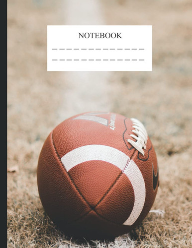 Composition Notebook: Football Wide Ruled Book | 8.5 x 11 in, 110 Pages | Back to School Supplies for Boys and Girls, Students and Teachers