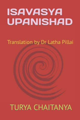 Isavasya Upanishad Translation by Dr Latha Pillai