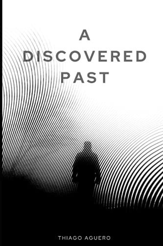 DISCOVERED PAST.
