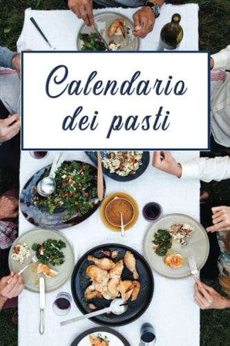 Calendario dei pasti con lista della spesa: quaderno per pianificare i pasti della settimana e annotare il cibo che devi comprare, 110 pagine, formato A5 (14,8 x 21 cm) (Italian Edition)