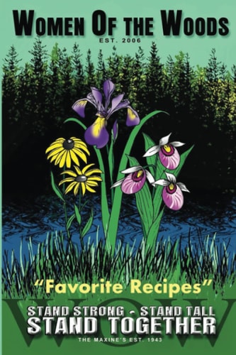 Women of the Woods Cookbook: Favorite Recipes
