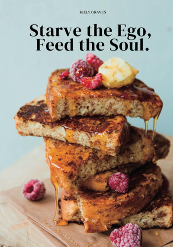 Starve the Ego, Feed the Soul