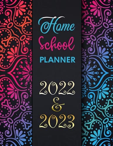 Homeschool Planner 2022-2023: An Amazing Online Study Planner - Study planner, Fun activities, Assignment tracker, Online class, Leeson Plan and More (Homeschooling Organizer for All Students)