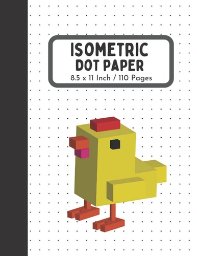 Isometric Dot Paper: Dotted Line Notebook| Dotted Grid For Engineering 3D drawing| Perfect for School and college Student| 8.5 x 11 Inch / 110 Pages