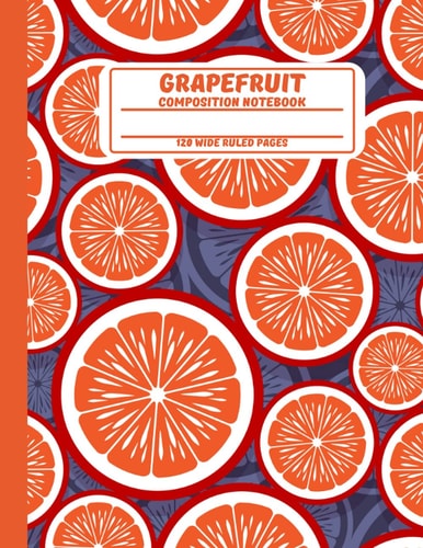 Grapefruit Composition Notebook: 120 Wide Ruled Pages