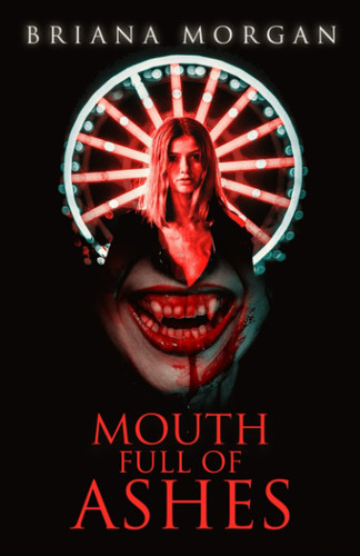 MOUTH FULL OF ASHES.