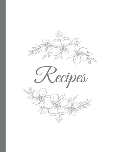 Recipe Book: 8.5x11" | Blank Template Recipe Book To Write In Your Own Recipes