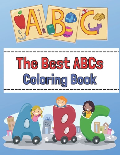 The Best ABC's Coloring Book: Learning Activity Book