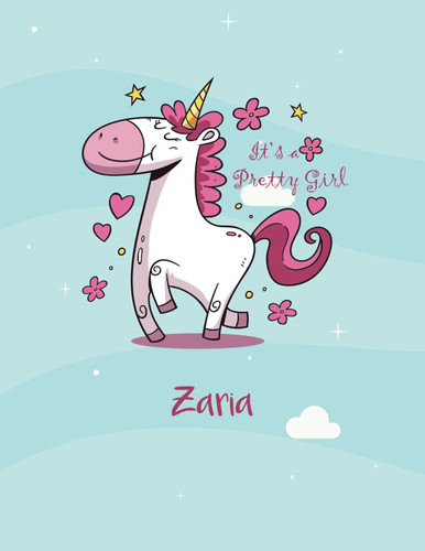 Zaria: Unicorn Notebook Personal Name Wide Lined Rule Paper | Notebook The Notebook For Writing Journal or Diary Women & Girls Gift for Birthday, For Student | 162 Pages Size 8.5x11inch