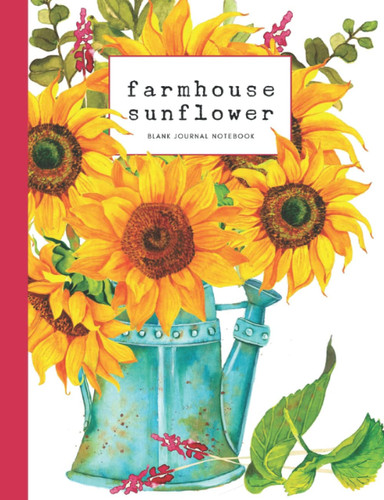 Journal Notebook: Farmhouse Sunflower: Decorated Interior