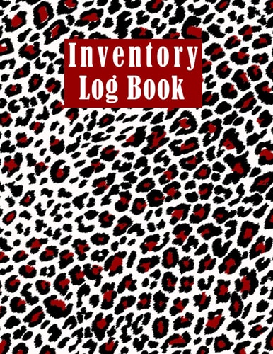 Inventory Log Book: Simple and Small Business Inventory Log Book Tracking Large Size 8.5 by 11 inches, with Leopard Cover, 120 Sheet , To Record and ... in Your Home or Business or in Your Warehouse