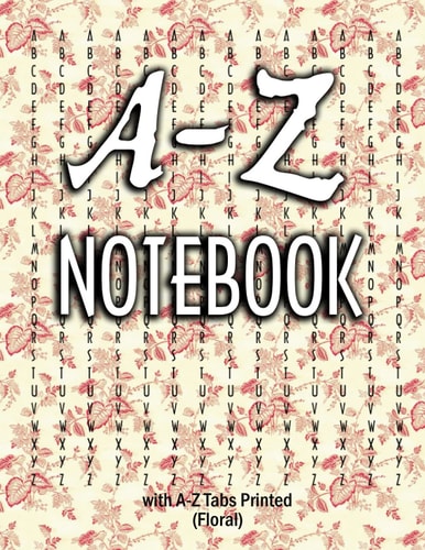 A-Z Notebook: with A-Z Tabs Printed (Floral)