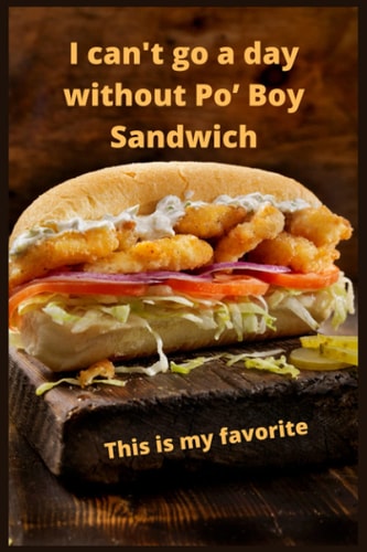 I can't go a day without Sandwich: Sandwich lover notebook, Softcover, Recipe journal simple, 100 pages, 6 in x 9 in, Gift for graduation, for adults, for entrepreneur, for women, for men