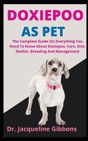 Doxiepoo As Pet The Complete Guide On Everything You Need To Know About Doxiepoo, Care, Diet, Shelter, Breeding And Management