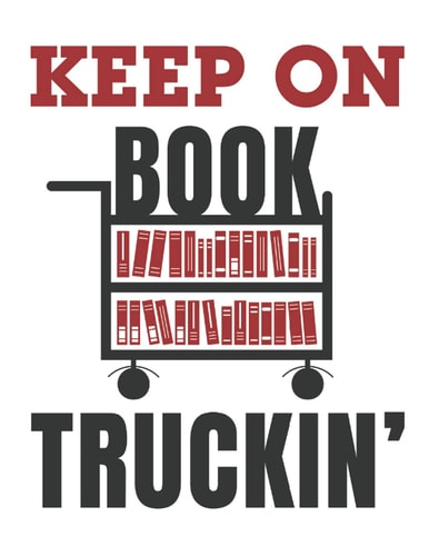 Keep On Book Truckin: Librarian 2022 Weekly Planner (Jan 2022 to Dec 2022), Large Paperback Calendar Schedule Organizer, Library Worker Gift
