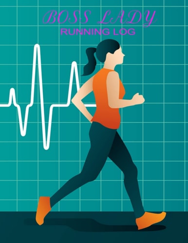 Boss Lady: Running Log
