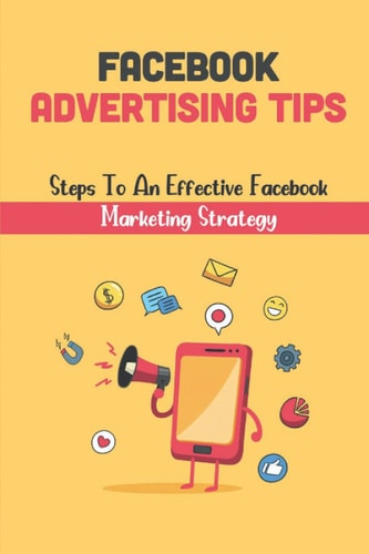 Facebook Advertising Tips: Steps To An Effective Facebook Marketing Strategy: Followers Outreach Tips