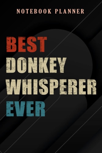 Notebook Planner Best donkey whisperer ever owner rider riding good gift: 6x9 in ,Money,Budget,Do It All,Passion,Small Business,High Performance
