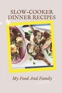 Slow-Cooker Dinner Recipes My Food And Family: Slow Cooker Meals With Ground Beef