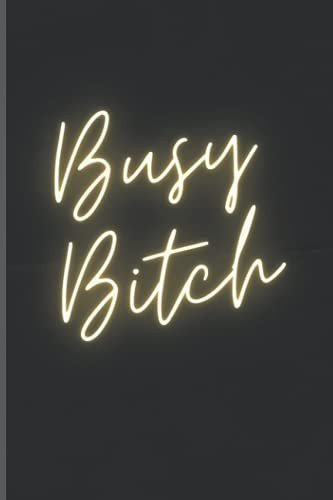 Busy Bitch Yellow: Modern Notebook | Journal | Workbook for Girls / For Teens | Lined Notebook