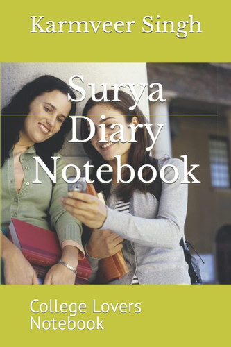 Surya Diary Notebook: College Lovers Notebook