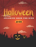 Halloween Coloring Book for Kids 4-12 Halloween Coloring and Activity Book for Kids Ages 4-12