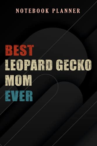 Notebook Planner Best Leopard Gecko Mom Ever Leopard Gecko Reptile Lizard Pet graphic: 6x9 in ,Money,Budget,Do It All,Passion,Small Business,High Performance