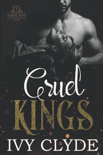 Cruel Kings A Dark RH Stepbrother Romance