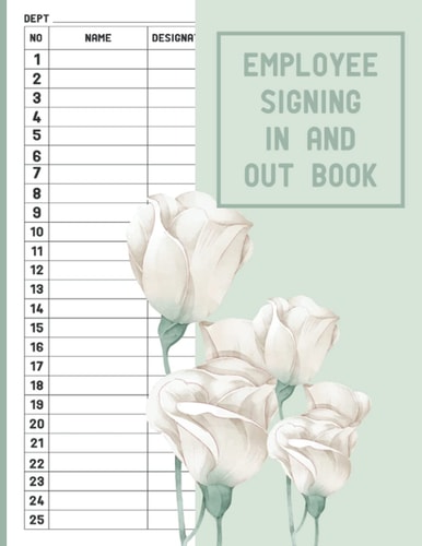 employee signing in and out book: Perfect Large Employee Log Book, Record Name, Phone, Time In and Time Out for Health & Safety, More 2900 Forms, 8.5x11 inch
