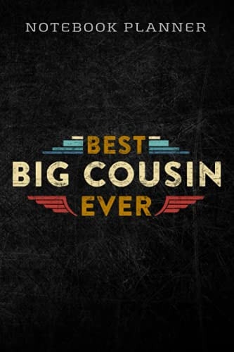 Notebook Planner Best big cousin ever funny: Homework,To Do List,Homework,Personal,6x9 in ,PocketPlanner,Money,Journal