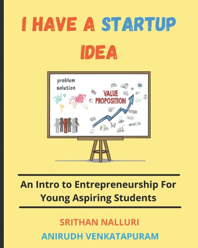 I Have an Idea An Intro to Entrepreneurship for Young Aspiring Students
