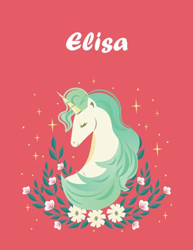 Elisa: Unicorn Notebook Personal Name Wide Lined Rule Paper | Notebook The Notebook For Writing Journal or Diary Women & Girls Gift for Birthday, For Student | 162 Pages Size 8.5x11inch