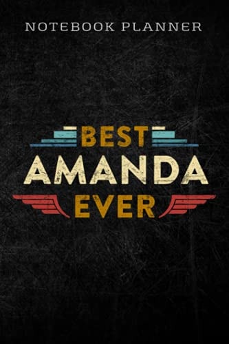 Notebook Planner Womens Best Amanda Ever Retro Vintage First Name Gift quote: Homework,To Do List,Homework,Personal,6x9 in ,PocketPlanner,Money,Journal