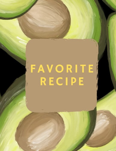 Favorite Recipe: Blank recipe notebook to write in your own recipe, 100 recipe pages