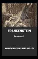 Frankenstein Annotated