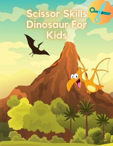 Scissor Skills Dinosaur for Kids 20 Pictures with Dinosaurs to Cut Out for Children