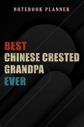 Notebook Planner Best Chinese Crested Grandpa Ever Dog Lover nice: 6x9 in ,Money,Budget,Do It All,Passion,Small Business,High Performance