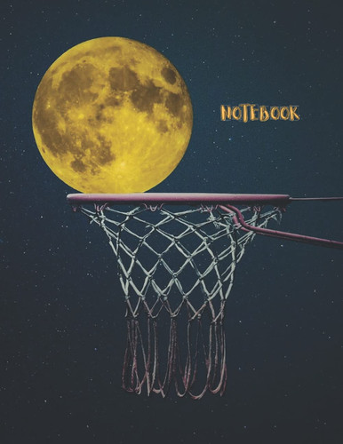 Notebook: Pretty Basketball | Basketball Lovers | for school student/teacher | Basketball Composition Notebook | College Wide Ruled Composition Journal